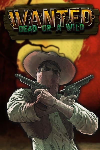 Play Wanted: Dead or a Wild
