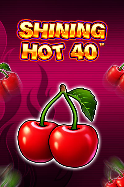 Shining Hot 40