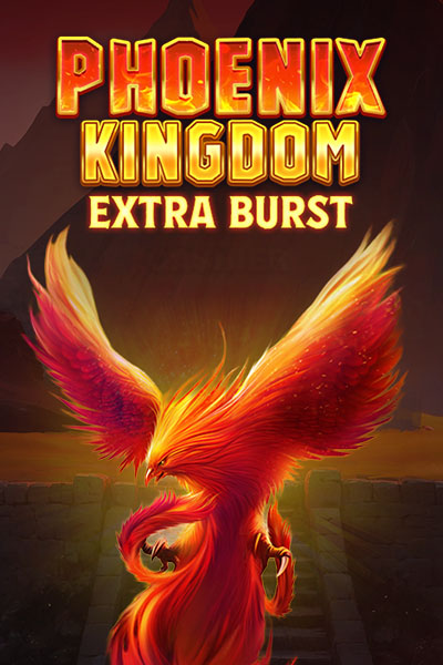 Phoenix Kingdom Extra Burst