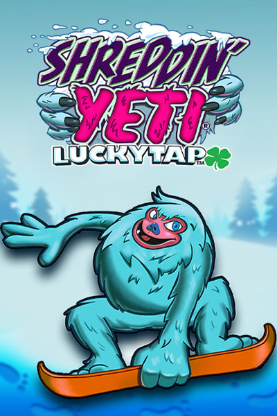 Shreddin Yeti LuckyTap