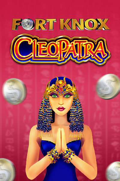 Fort Knox Cleopatra