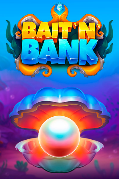 Bait ‘n’ Bank