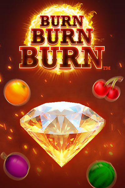 Burn Burn Burn