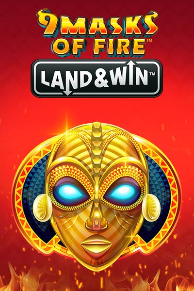 9 Masks of Fire Land & Win
