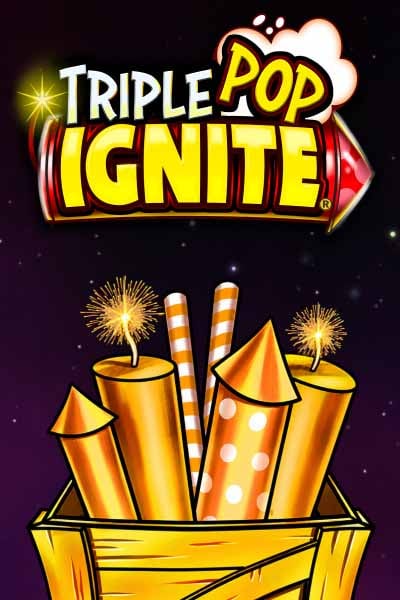 Triple Pop Ignite