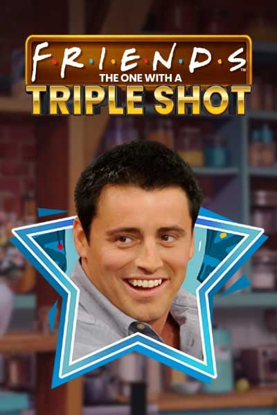 Friends The One With Triple Shot