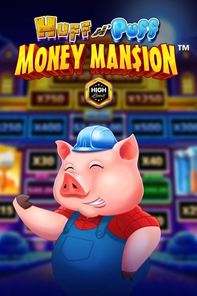 Huff N Puff Money Mansion High Limit