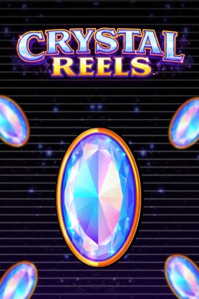 Crystal Reels