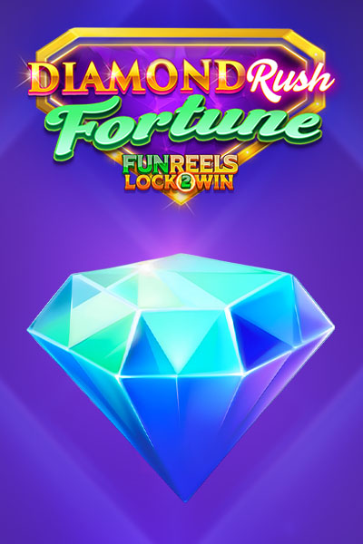 Diamond Rush Fortune