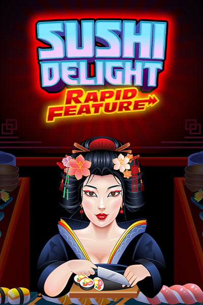 Sushi Delight Rapid Feature